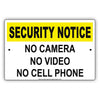 Security Notice No Camera No Video No Cell Phone Restriction Caution Alert Warning Notice Aluminum