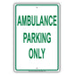 Ambulance Parking Only Hospital Reserved Alert Caution Warning Notice Aluminum