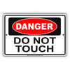 Osha Danger Do Not Touch Safety Protection Alert Caution Warning Aluminum