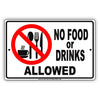 No Food Or Drinks Allowed Retail Policy Office Vehicle Hospital Restriction Notice Aluminum