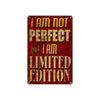 I am Not Perfect But I am Limited Edition Vintage Retro Wall Decor Art Shop Garage Aluminum