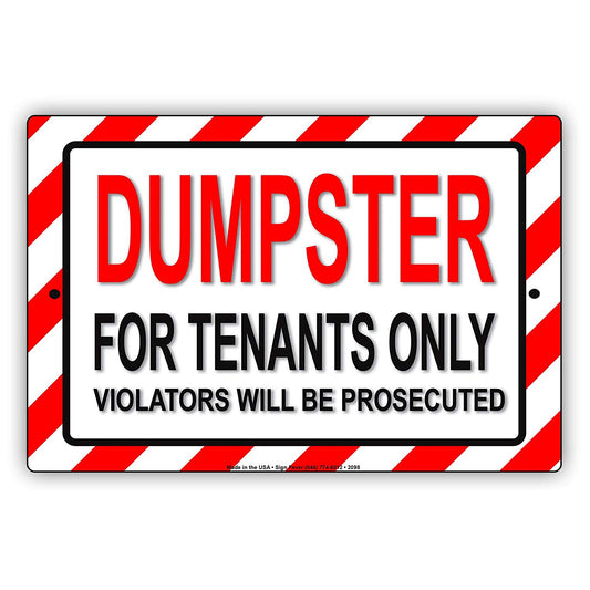 Dumpster For Tenants Only Violators Will Be Prosecuted Caution Warning Notice Aluminum