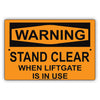 Warning Stand Clear When Liftgate Is In Use 
