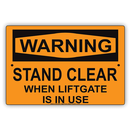 Warning Stand Clear When Liftgate Is In Use 
