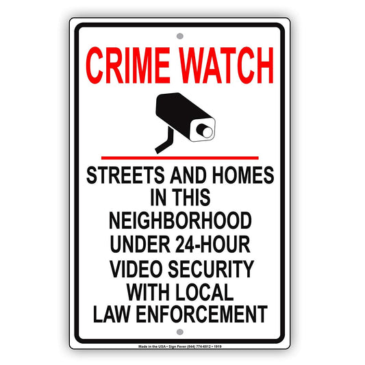 Crime Watch Streets And Homes Under 24-Hour Video Security With Local Law Enforcement Aluminum