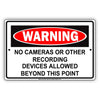 No Cameras Or Other Recording Devices Allowed Beyond This Point Restriction Caution Notice Aluminum