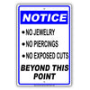 Notice No Jewelry Piercings Exposed Cuts Beyond This Point Health Safety Alert Caution Aluminum