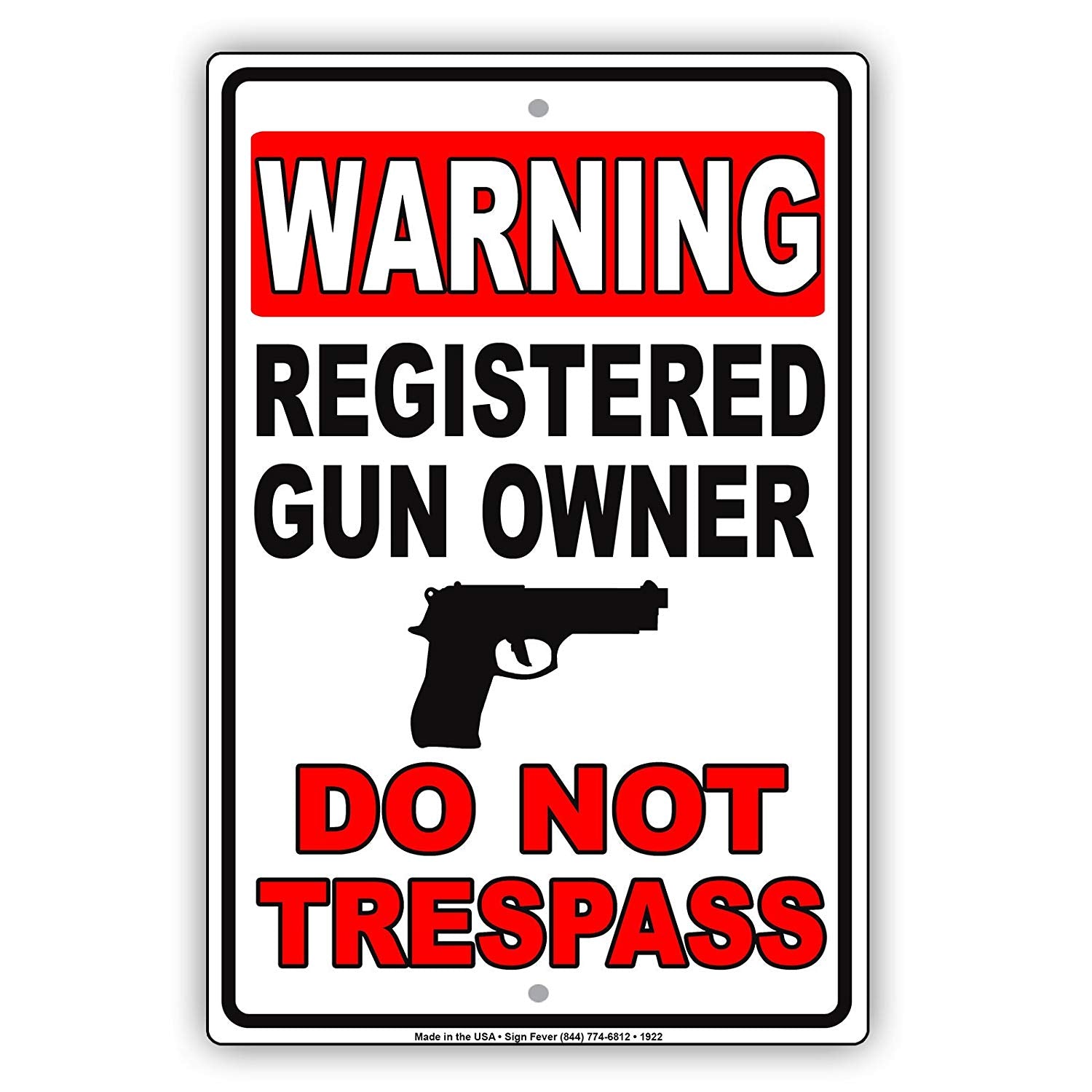 Warning Registered Gun Owner Do Not Trespass Restriction Attention Alert Caution Notice Aluminum