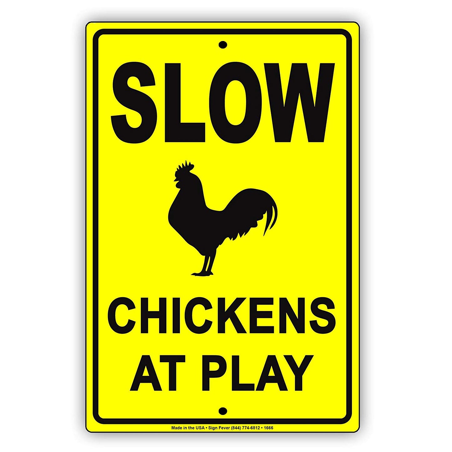 Slow Chickens At Play Jokes Funny Gag Farms Field Home Garden Park Road Traffic Notice Aluminum
