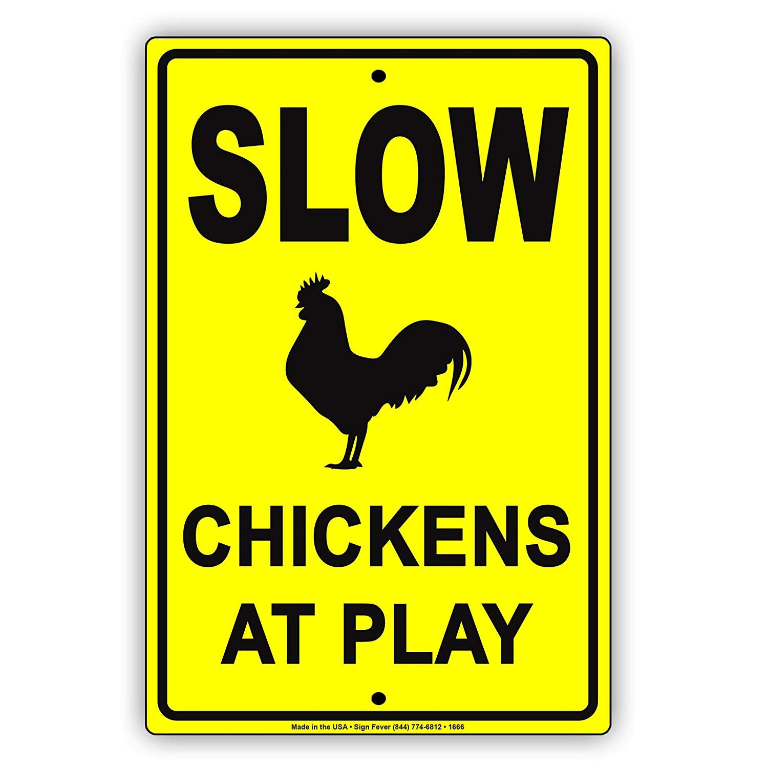 Slow Chickens At Play Jokes Funny Gag Farms Field Home Garden Park Road Traffic Notice Aluminum