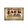 Help Wanted! Jack of Trades And Master Of None Funny Vintage RetroWall Decor Art Shop Bar Aluminum