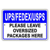 Ups FedEx Usps Please Leave Oversized Packages Here Drop Off Mail Deliveries Area Caution Aluminum