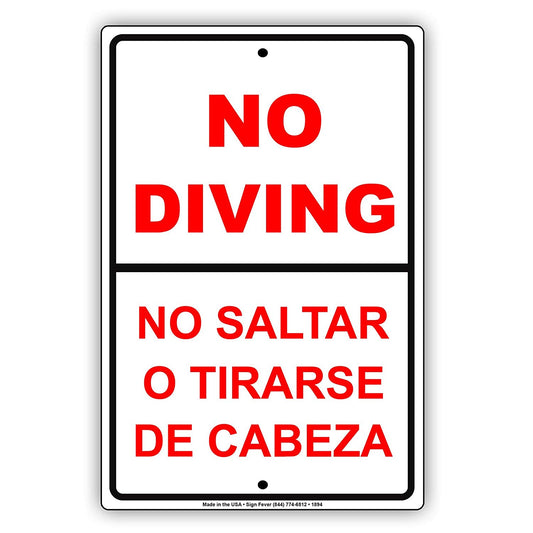 No Diving No Saltar O Tirarse De Cabeza Bilingual English Spanish Restriction Alert Notice Aluminum
