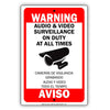 Warning Audio & Video Surveillance On Duty At All Times Bilingual Aluminum