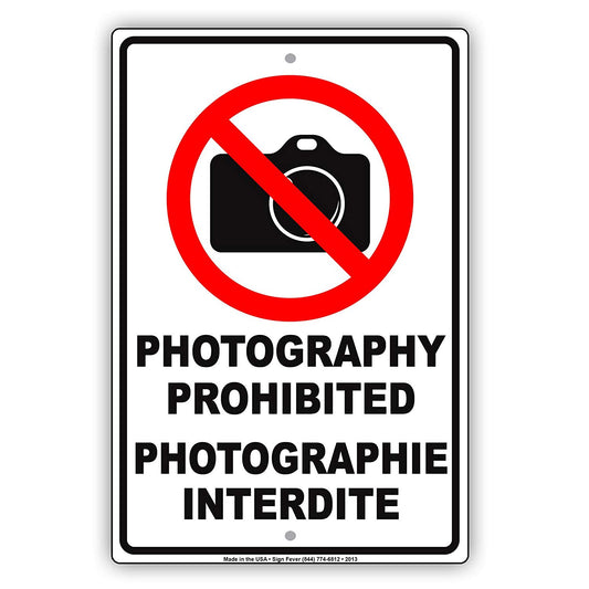 Photography Prohibited Photographie Interdite English Spanish Bilingual With Graphic Aluminum