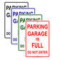 Parking Garage Is Full Don Not Enter Notice Alert Restriction Aluminum Metal Sign Plate