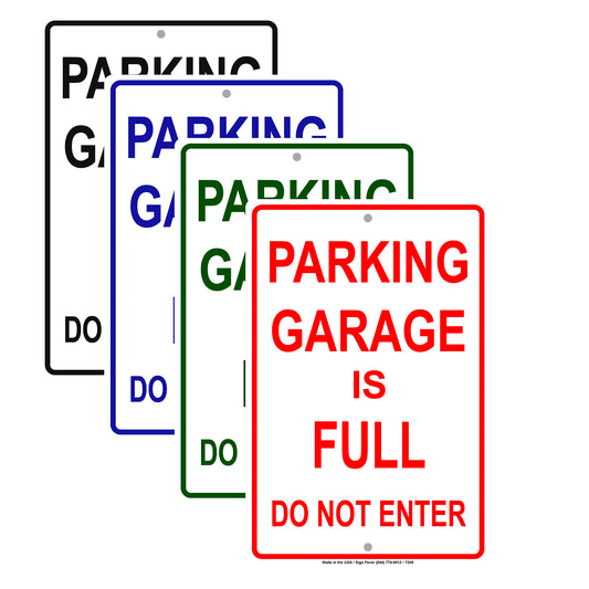 Parking Garage Is Full Don Not Enter Notice Alert Restriction Aluminum Metal Sign Plate
