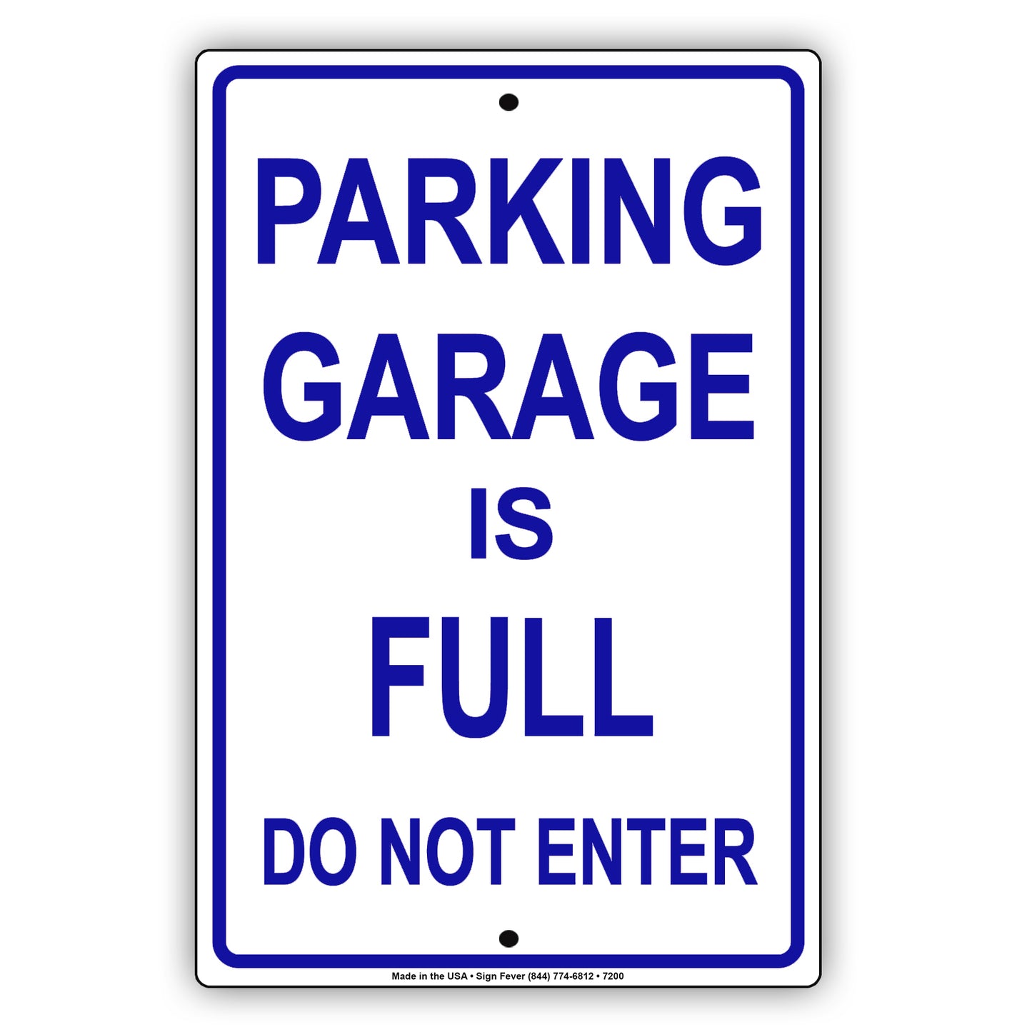 Parking Garage Is Full Don Not Enter Notice Alert Restriction Aluminum Metal Sign Plate