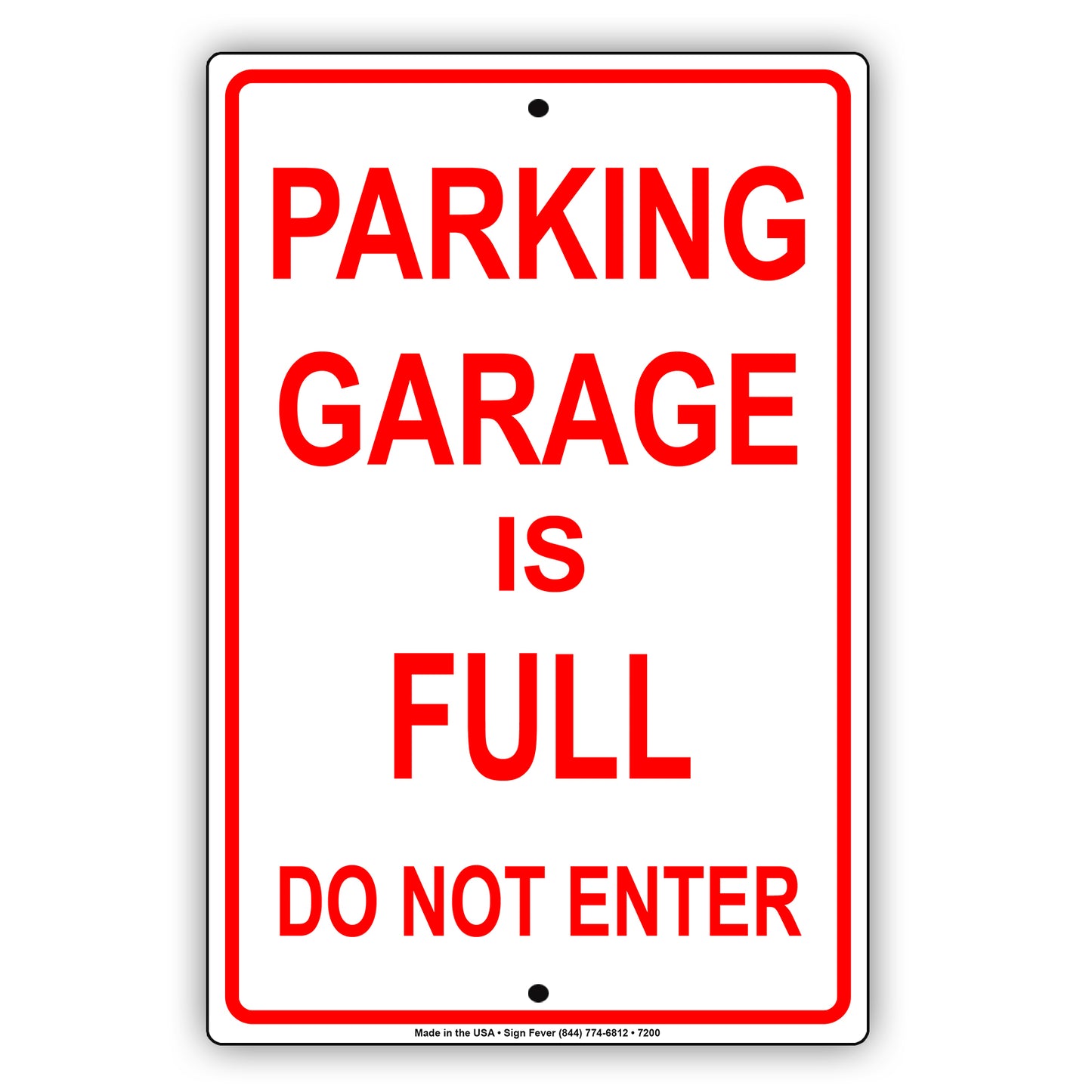 Parking Garage Is Full Don Not Enter Notice Alert Restriction Aluminum Metal Sign Plate