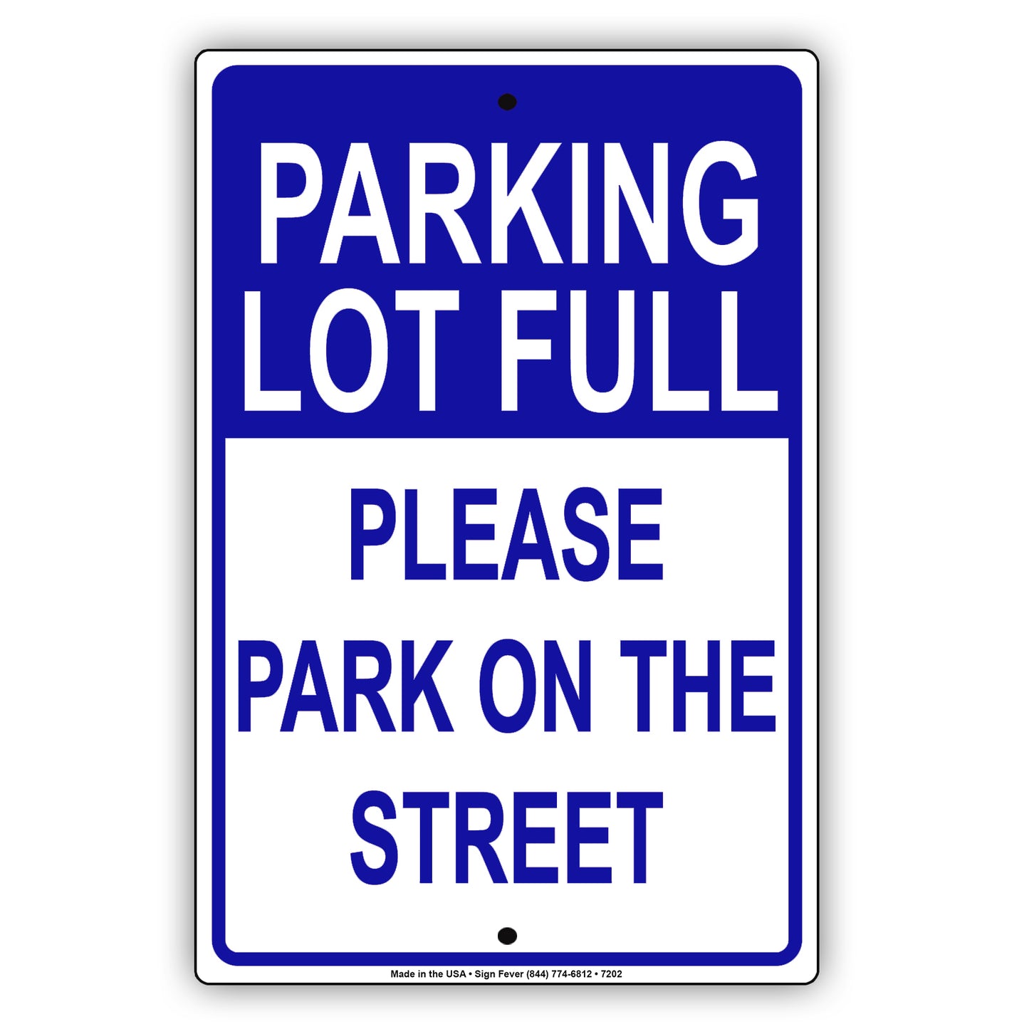 Notice Parking Lot Full Please Park On The Street Vehicle Cars Aluminum Metal Sign Plate