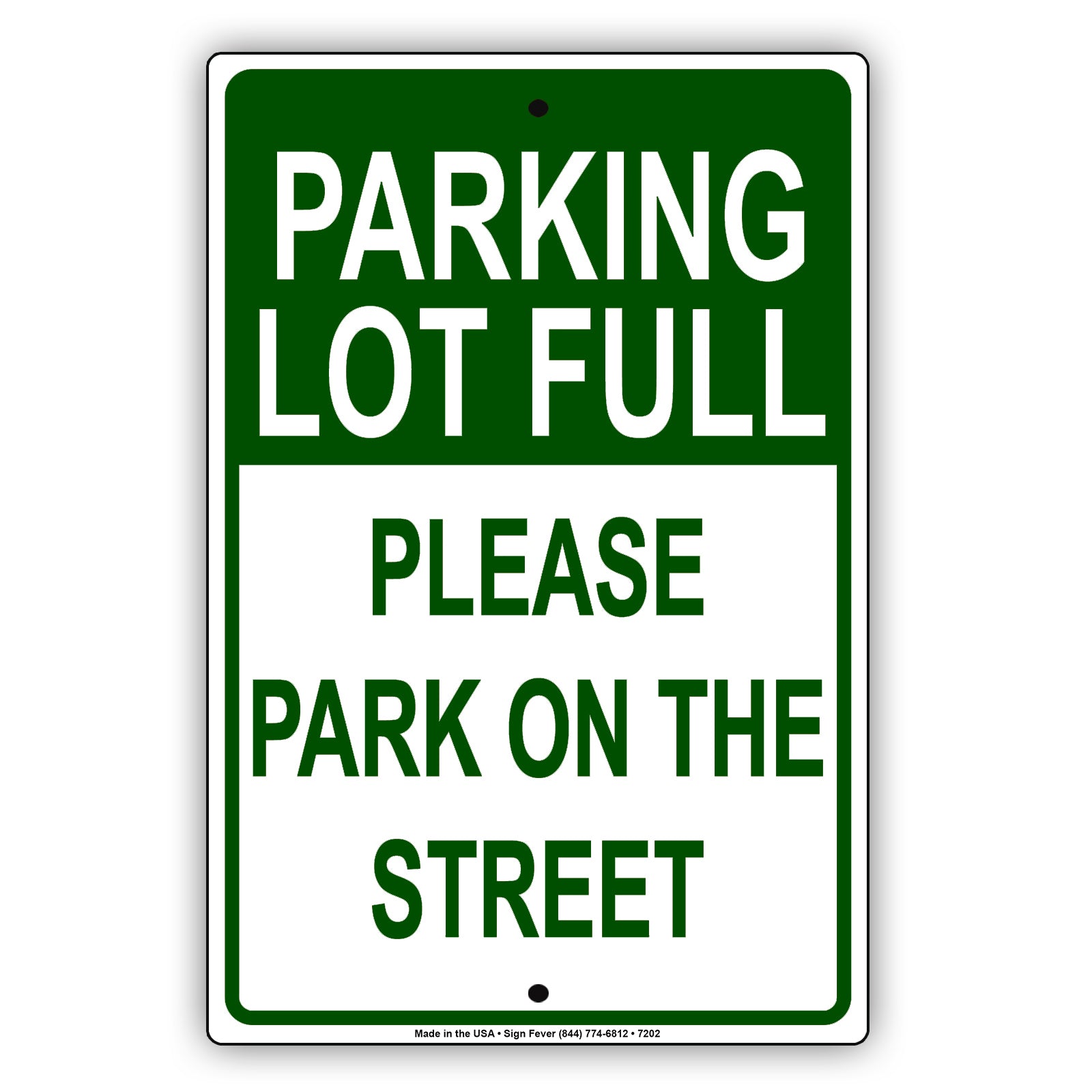 Notice Parking Lot Full Please Park On The Street Vehicle Cars Aluminum Metal Sign Plate