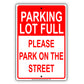 Notice Parking Lot Full Please Park On The Street Vehicle Cars Aluminum Metal Sign Plate