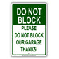 Do Not Block Please Do Not Block Our Garage Thanks! Notice Alert Aluminum Metal Sign Plate