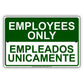 Employees Only Empleados Unicamente Bilingual Notice Alert Aluminum Metal Sign Plate