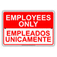 Employees Only Empleados Unicamente Bilingual Notice Alert Aluminum Metal Sign Plate