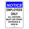 Notice Employees Only All Visitors Must Use Front Entrance & Sign In Alert Aluminum Metal Sign Plate