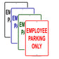 Employee Parking Only All Others Will Be Towed Road Street Notice Alert Aluminum Metal Sign Plate