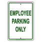 Employee Parking Only All Others Will Be Towed Road Street Notice Alert Aluminum Metal Sign Plate
