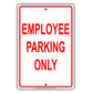 Employee Parking Only All Others Will Be Towed Road Street Notice Alert Aluminum Metal Sign Plate