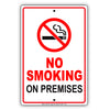 No Smoking On Premises Restriction Notice Alert Strictly Prohibited Aluminum Metal Sign Plate
