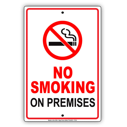 No Smoking On Premises Restriction Notice Alert Strictly Prohibited Aluminum Metal Sign Plate