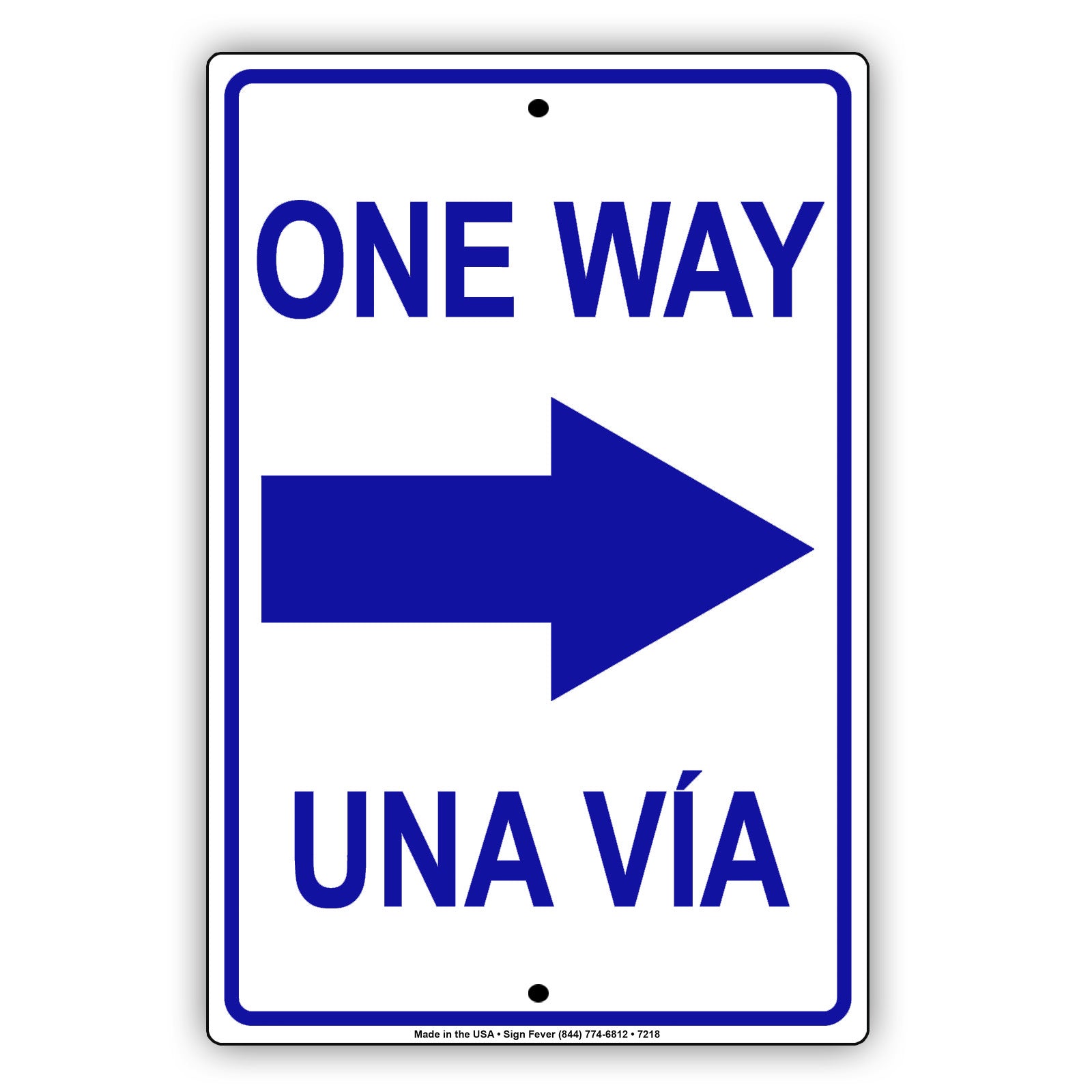 One Way Una Via Right Arrow Bilingual Door Notice Alert Strictly Prohibited Aluminum Metal Sign Plate