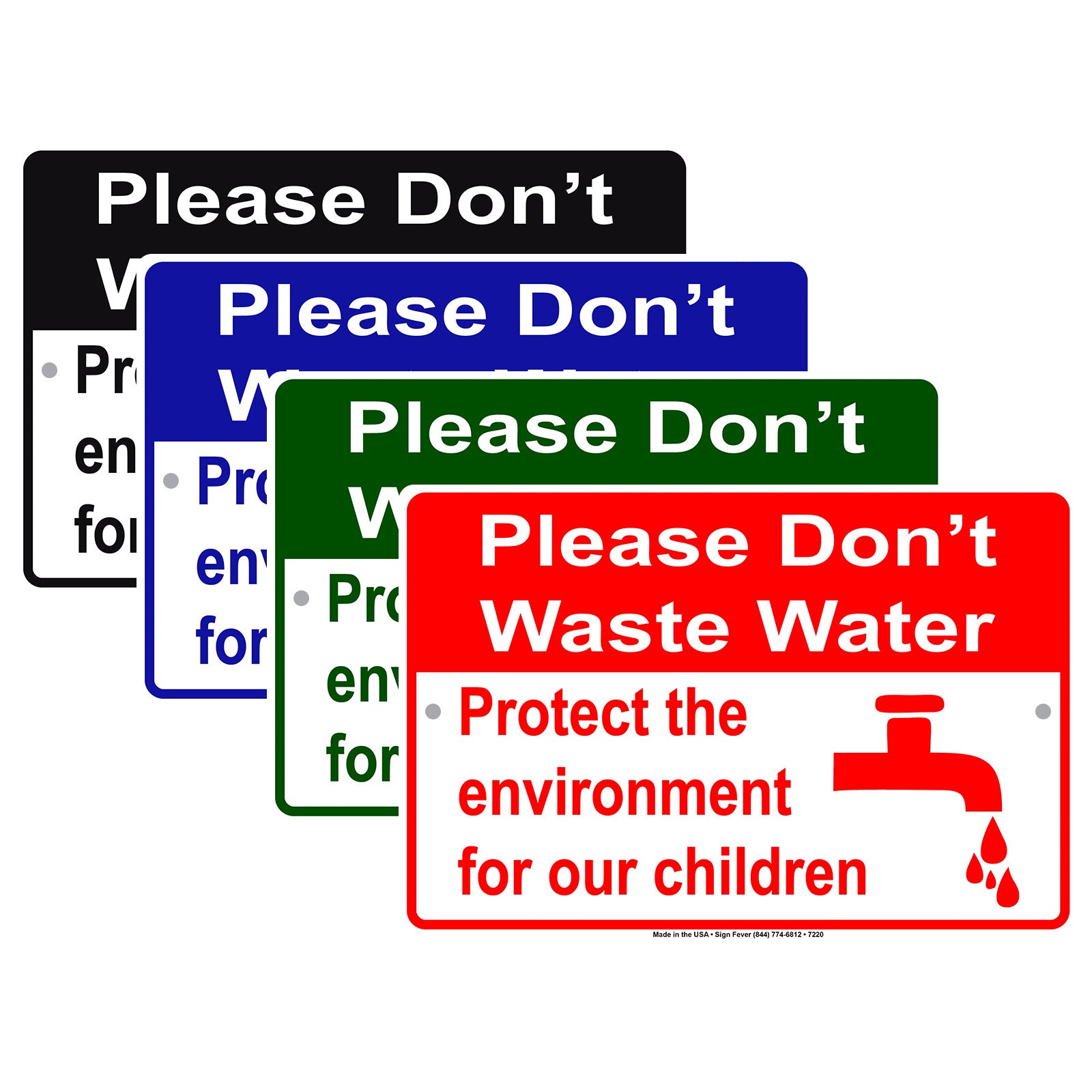 Please Don't Waste Water Protect The Environment For Our Children Aluminum Metal Sign Plate