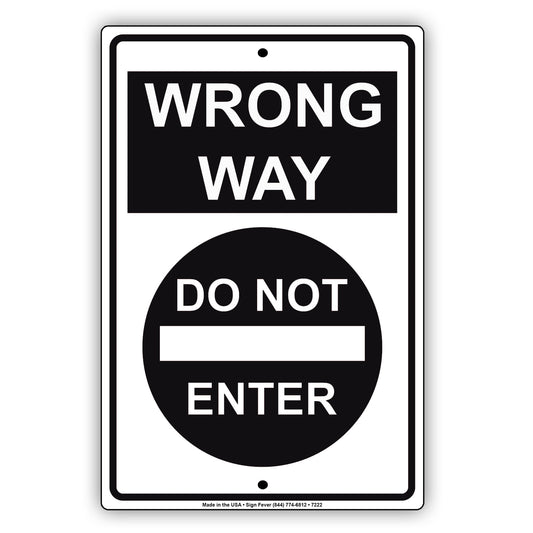 Notice Wrong Way Do Not Enter Alert Caution Restriction Aluminum Metal Sign Plate