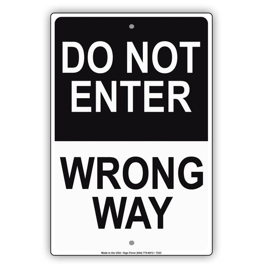 Do Not Enter Wrong Way Alert Notice Restriction Strictly Prohibited Aluminum Metal Sign Plate