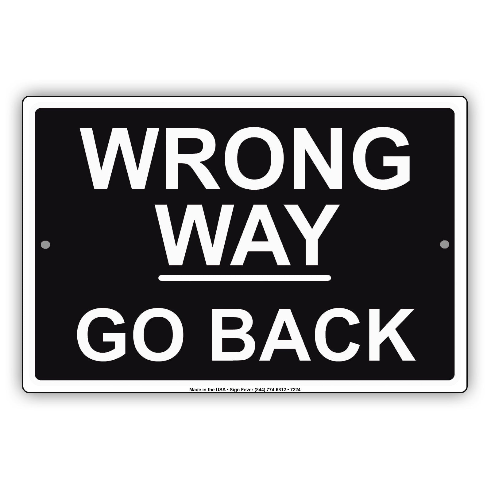 Wrong Way Go Back Do Not Enter Sign | Aluminum Sign – Sign Fever
