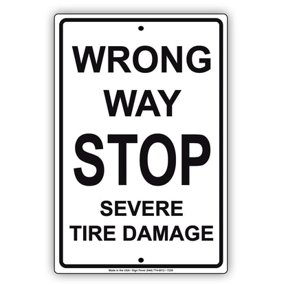 Wrong Way Stop Severe Tire Damage Alert Strictly Prohibited Aluminum Metal Sign Plate