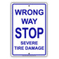Wrong Way Stop Severe Tire Damage Alert Strictly Prohibited Aluminum Metal Sign Plate