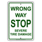 Wrong Way Stop Severe Tire Damage Alert Strictly Prohibited Aluminum Metal Sign Plate