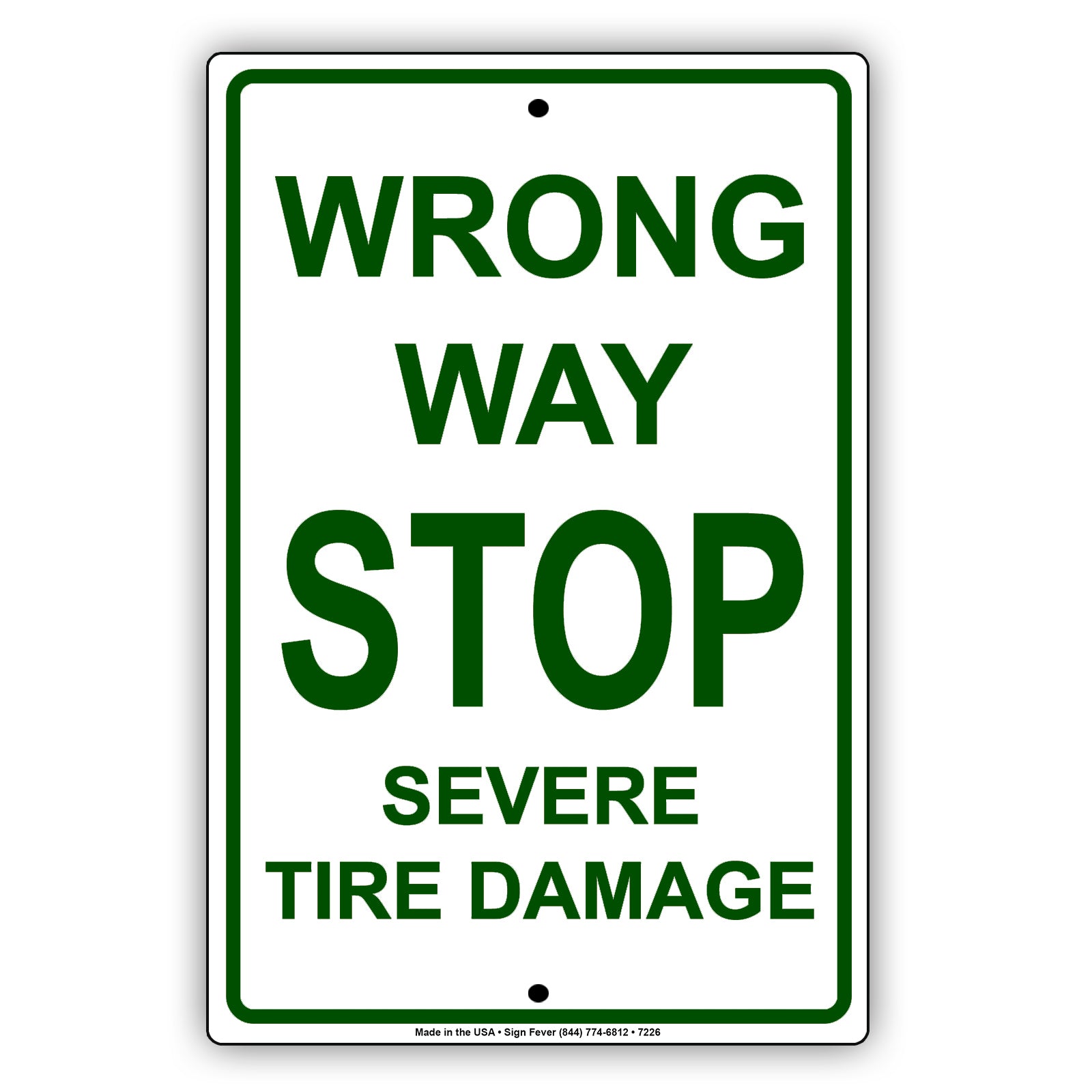 Wrong Way Stop Severe Tire Damage Alert Strictly Prohibited Aluminum Metal Sign Plate