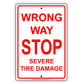 Wrong Way Stop Severe Tire Damage Alert Strictly Prohibited Aluminum Metal Sign Plate