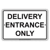 Delivery Entrance Only Aluminum Decor Garage Sign