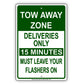 Tow Away Zone Deliveries Only 15 Minutes Must Leave Your Flashers On Aluminum Metal Sign Plate