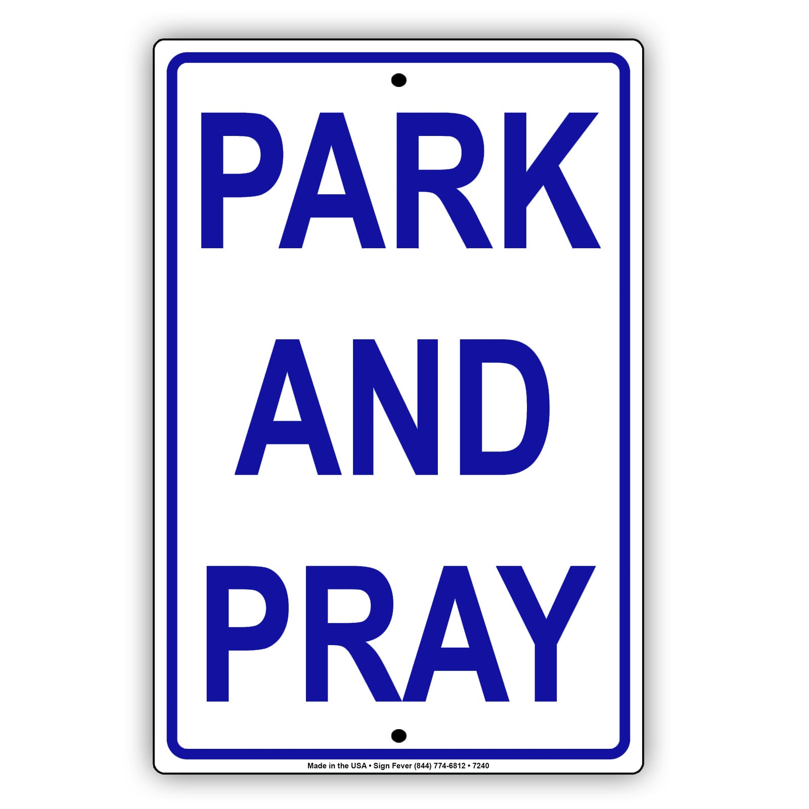 Park And Pray! Church Parking Only Street Road Aluminum Metal Sign Plate