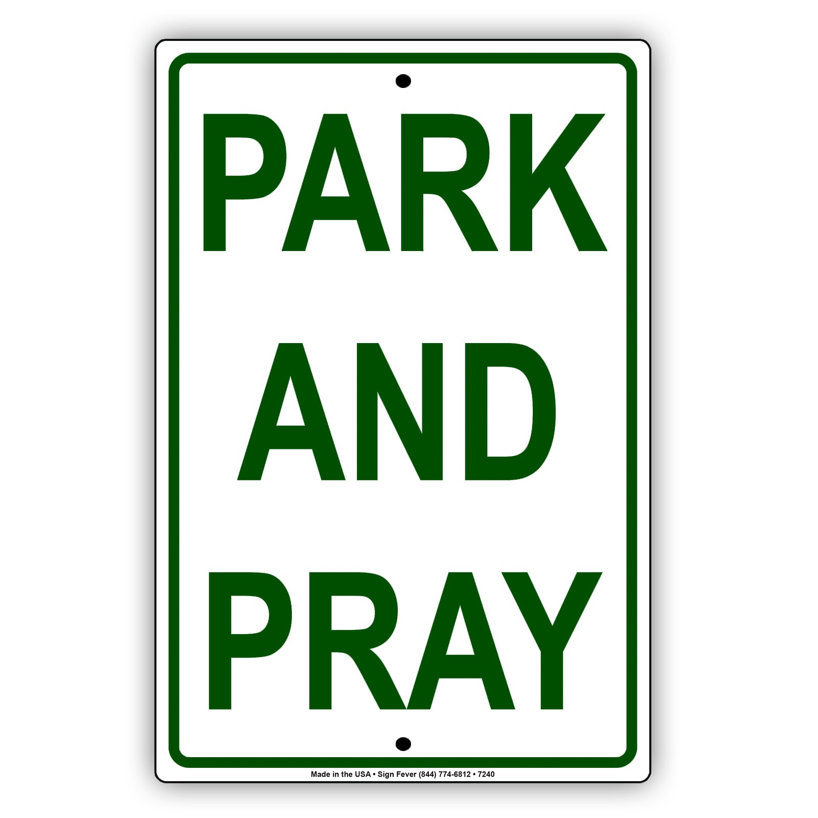 Park And Pray! Church Parking Only Street Road Aluminum Metal Sign Plate