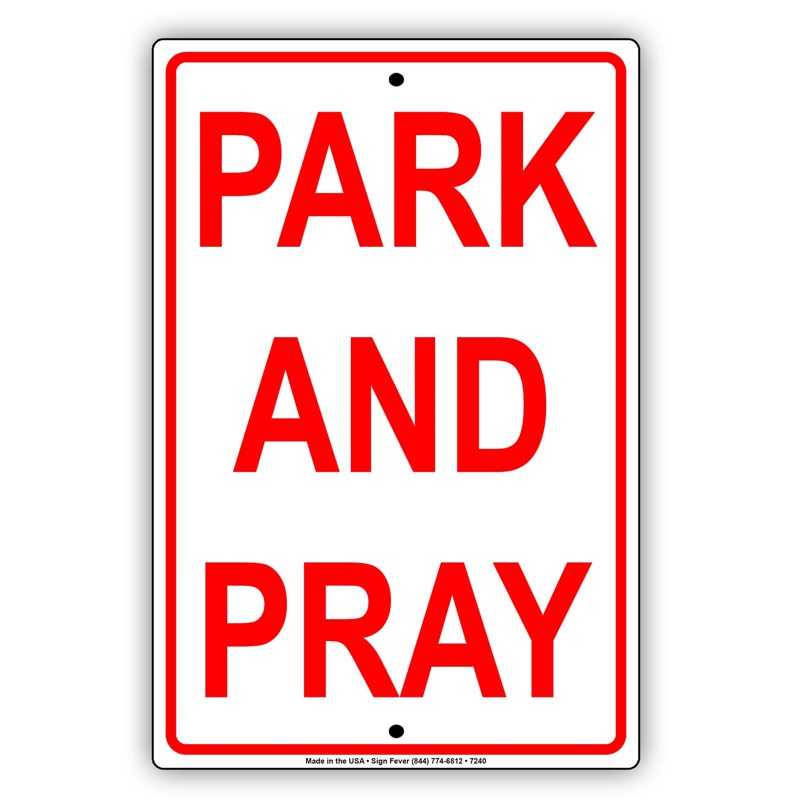 Park And Pray! Church Parking Only Street Road Aluminum Metal Sign Plate